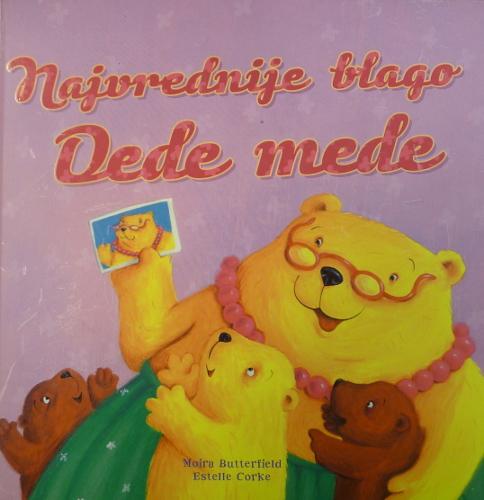 Najvrednije blago dede mede